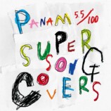 『PANAM 55/100 SUPER SONG COVERS』