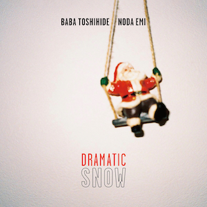 「DRAMATIC SNOW」ジャケット写真